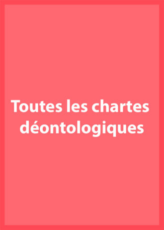 Toutes les chartes déontologiques